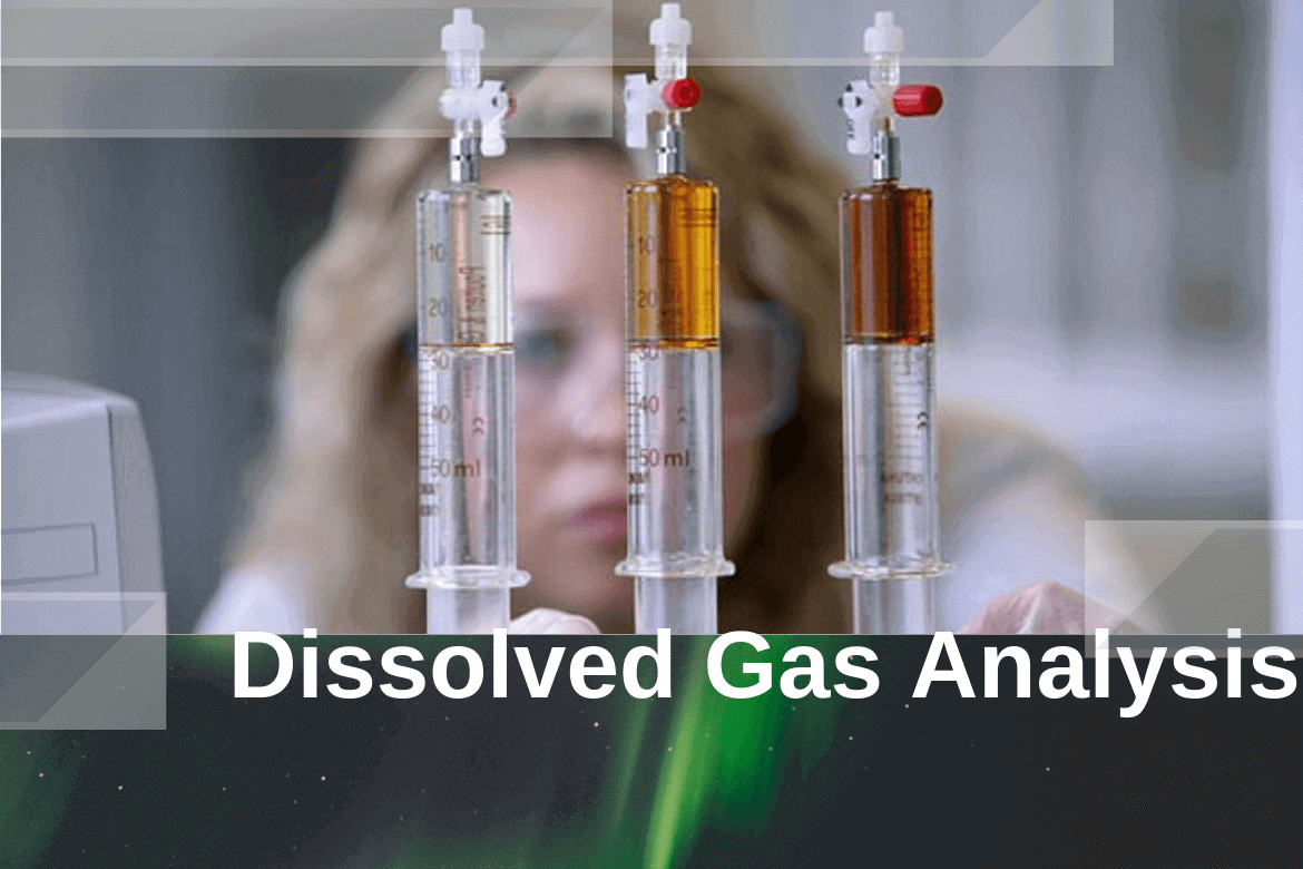 DGA - Dissolved Gas Analysis